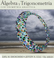 Texto: Álgebra y Trigonometría con Geometría Analítica - Swokowski-Cole 13 ed