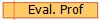 Eval. Prof